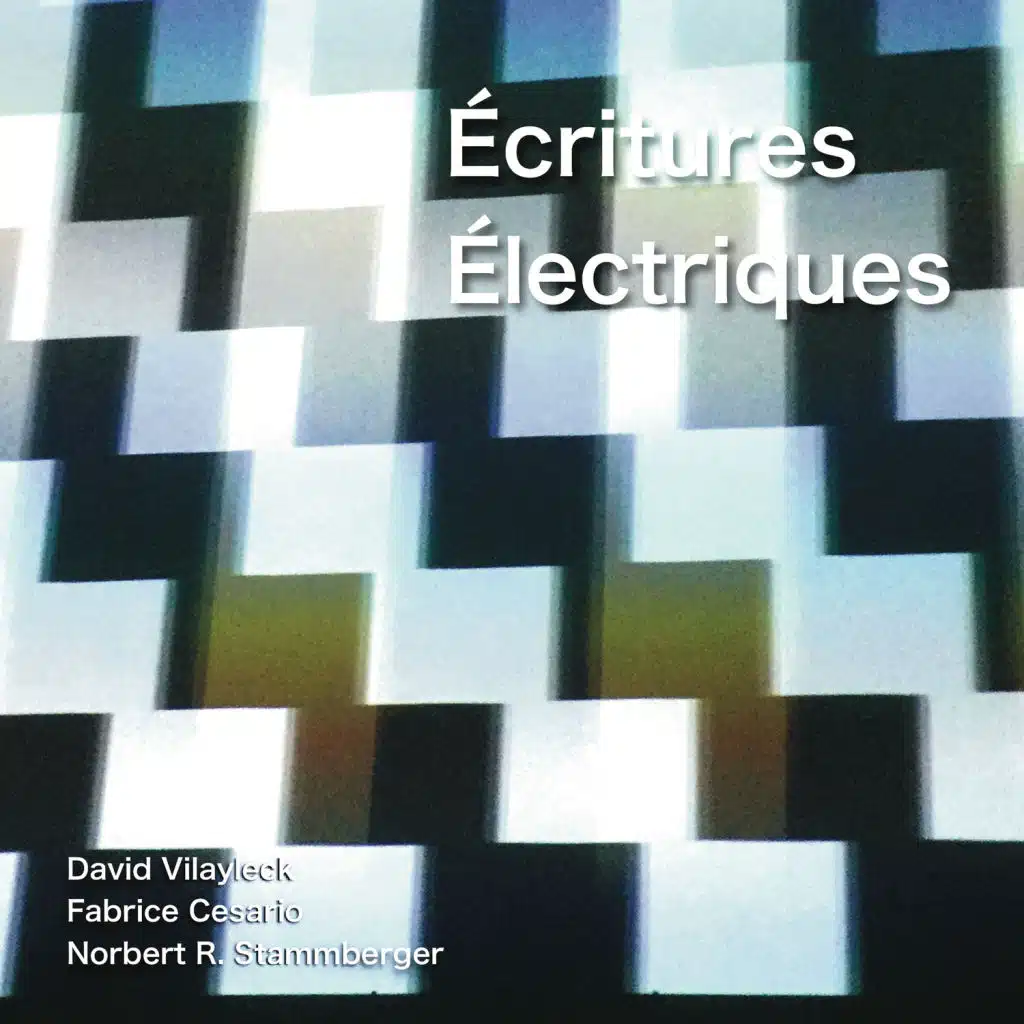 Écritures Électriques (feat. David Vilayleck, Fabrice Cesario & DJ Aayler)