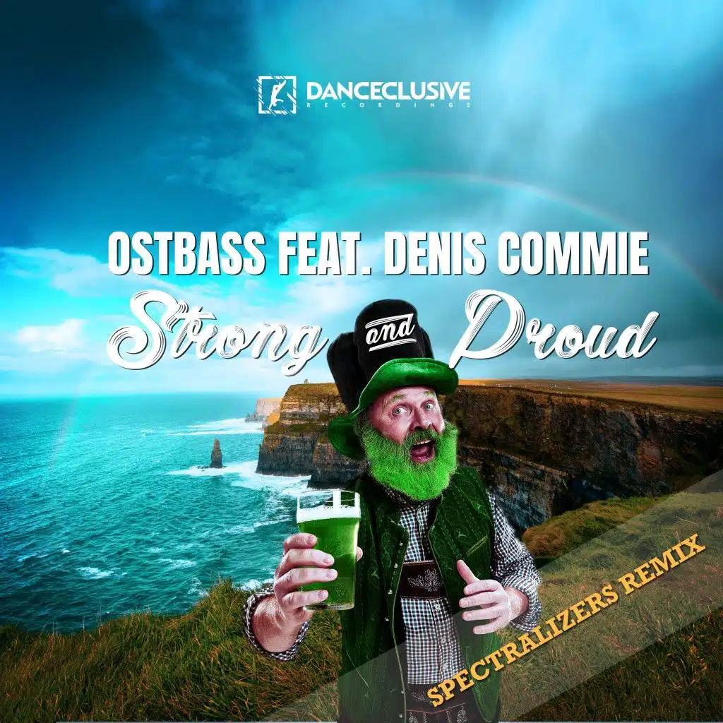 Strong & Proud - Spectralizers Mix (feat. Denis Commie)