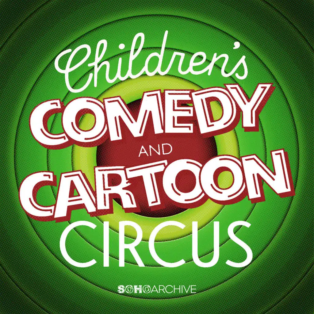 Kids Comedy, Circus & Cartoons