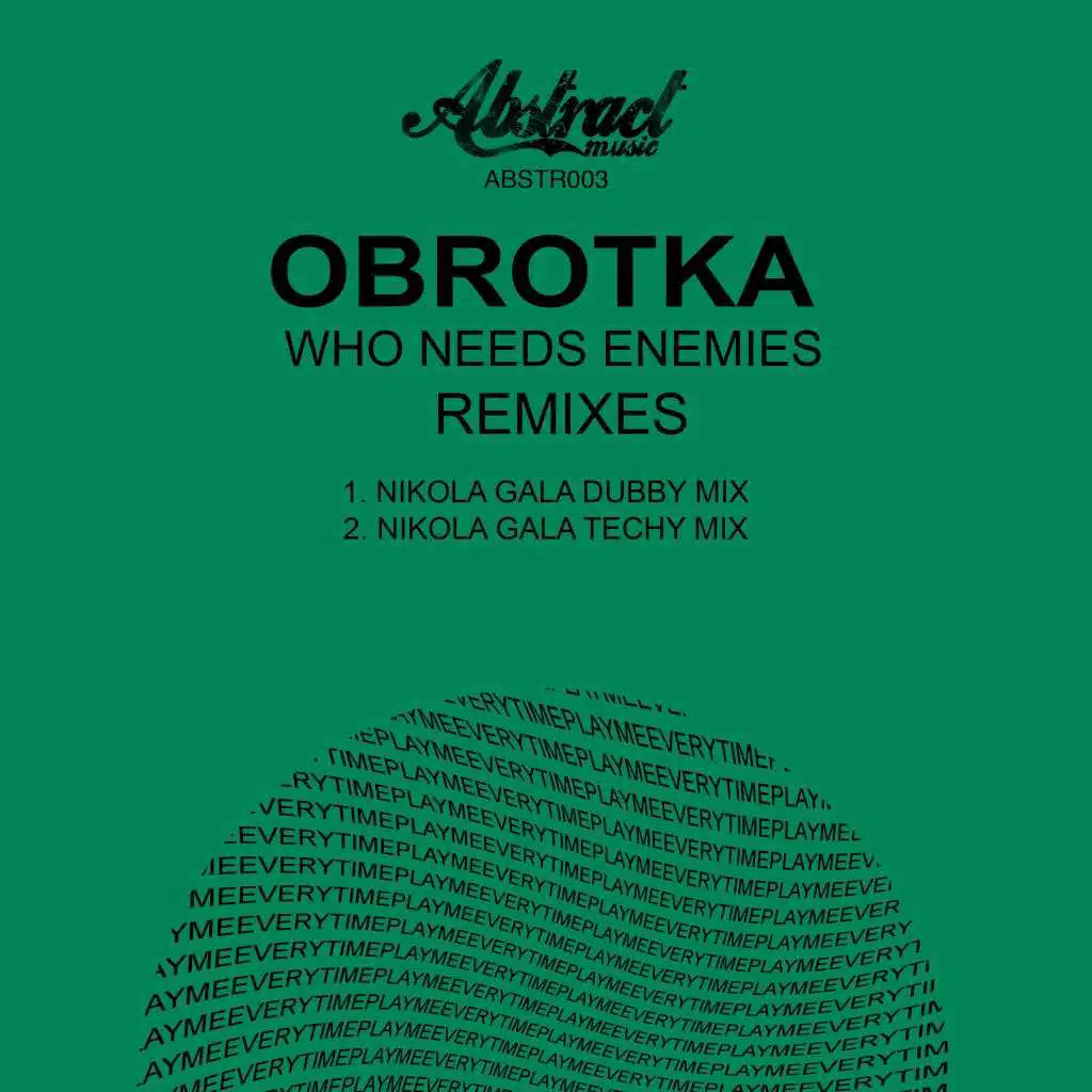 Who Needs Enemies (Nikola Gala Techy Mix)