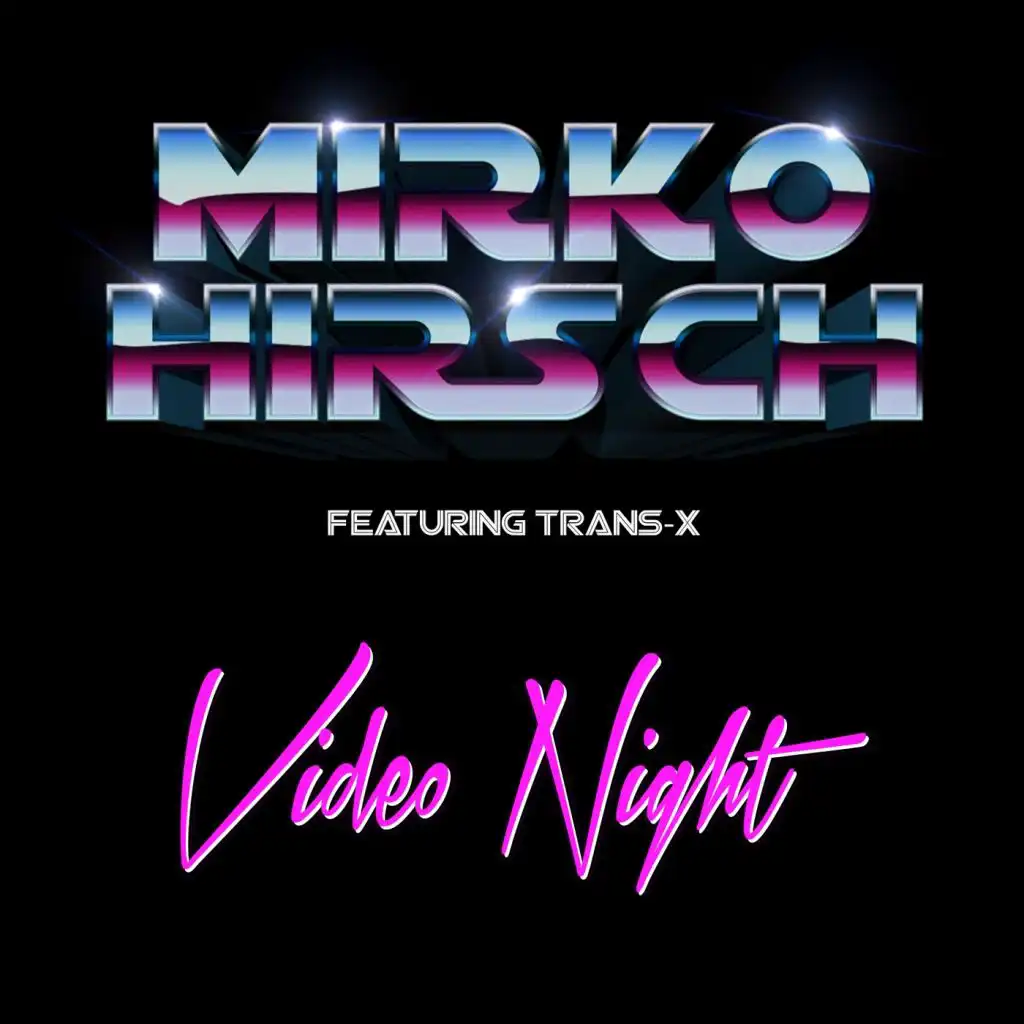 Video Night (Back to 1986 Mix) [feat. Trans-X]