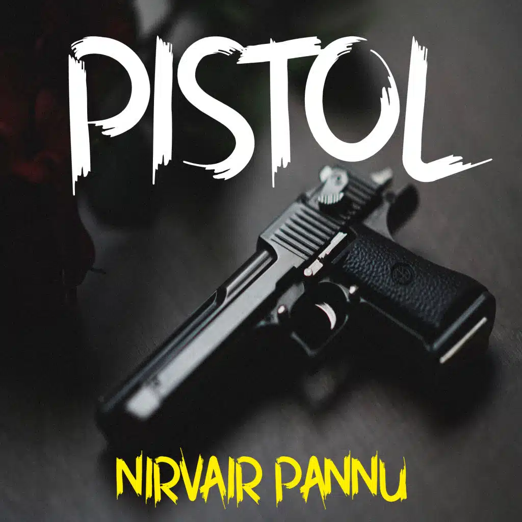 Pistol Nirvair Pannu