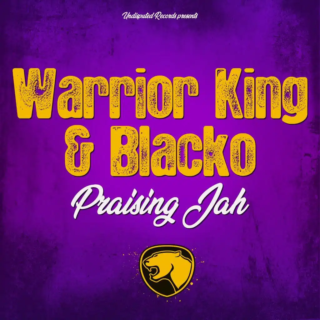 Praising Jah (feat. Warrior King)