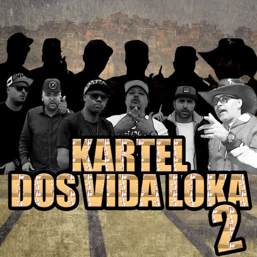 Kartel dos Vida Loka 2 (feat. Trilha Sonora do Gueto, Primeiro Ato & Zona de Risco)