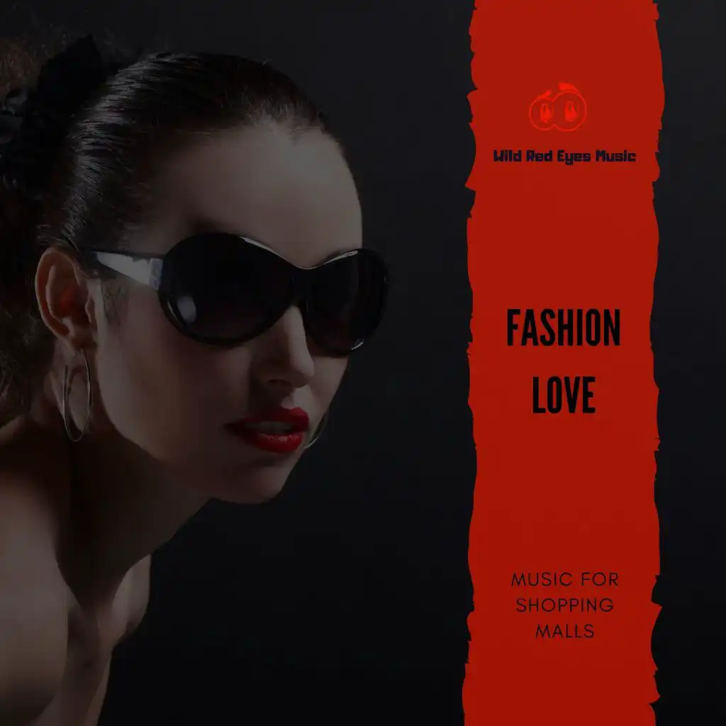 Fashion Love - Music For Shopping Malls