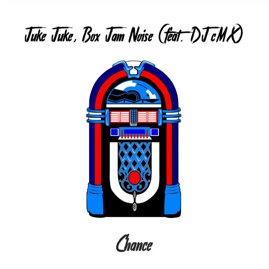 Juke Juke, Box Jam Noise (feat. DJ cMX)