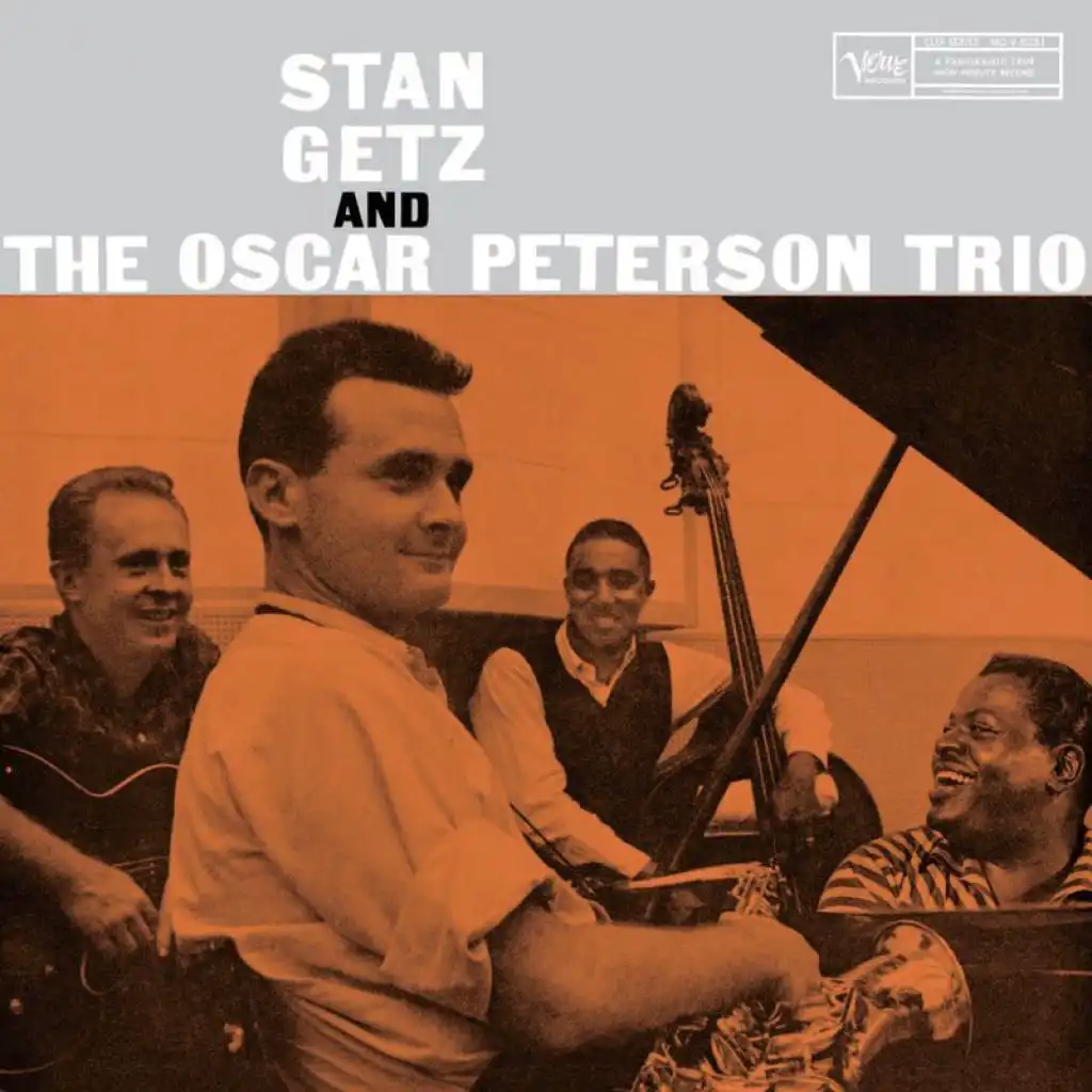 Stan Getz And The Oscar Peterson Trio