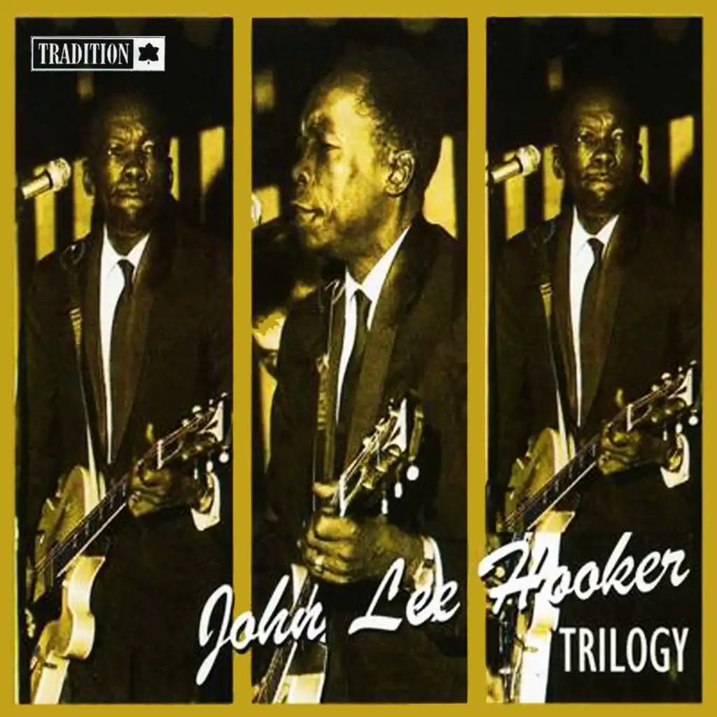John Lee Hooker Trilogy