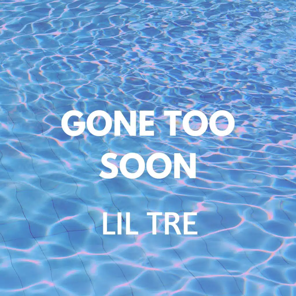 Gone Too Soon