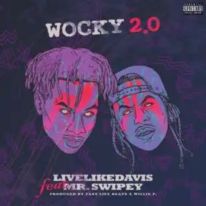Wocky 2.0 (feat. Mr. Swipey)