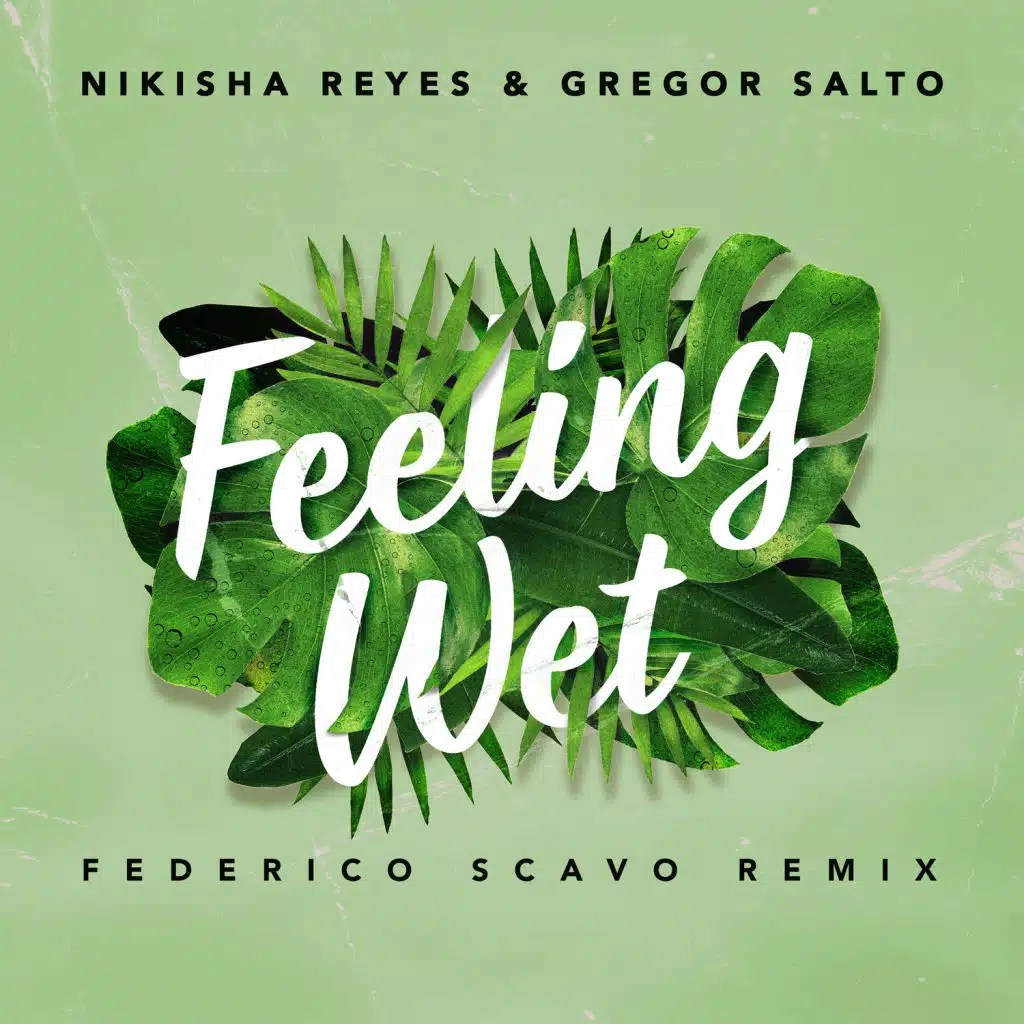 Feeling Wet (Federico Scavo Remix)
