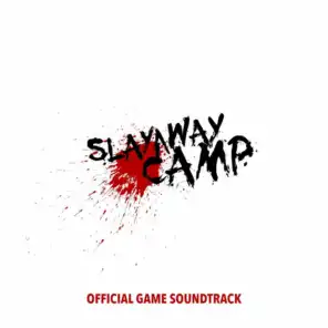 Only the Strong Survive (Theme from Slayaway Camp)