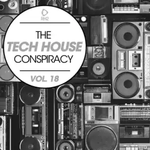 The Tech House Conspiracy, Vol. 18