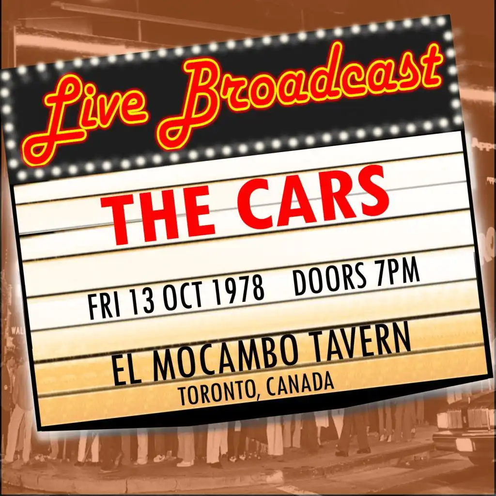 Live Broadcast -13 October 1978  El Mocambo Tavern, Toronto,  Canada (Live 1978 FM Broadcast)