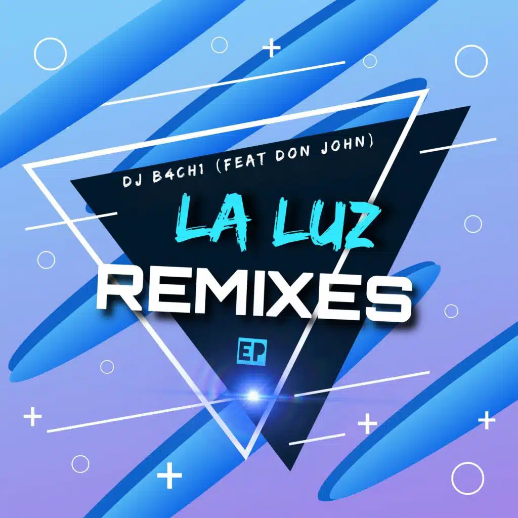La Luz Remixes (feat. Don John)