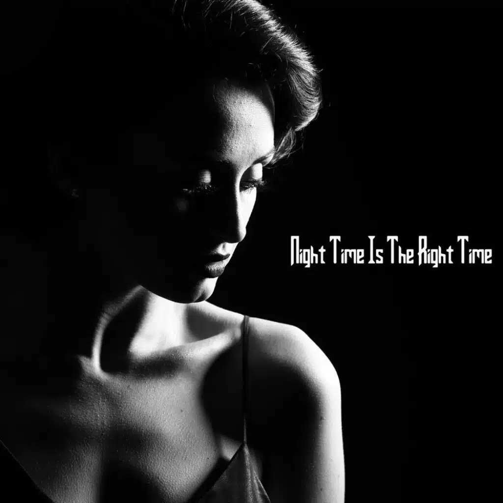 Night Time Is the Right Time (Live)