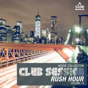 Club Session Rush Hour, Vol. 18