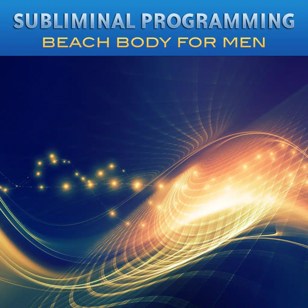 Subliminal Programming - Beach Body for Men