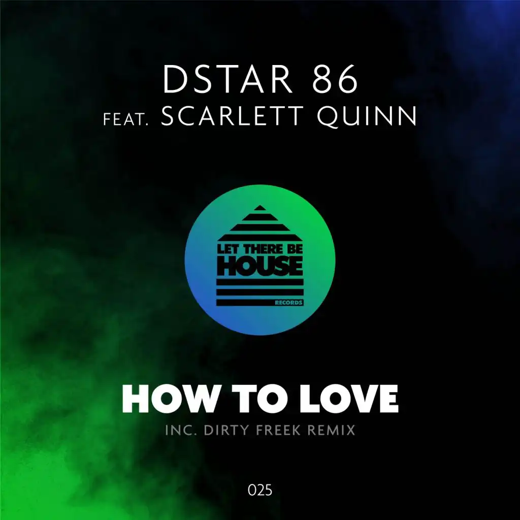 How To Love (Dirty Freek Remix Edit) [feat. Scarlett Quinn]