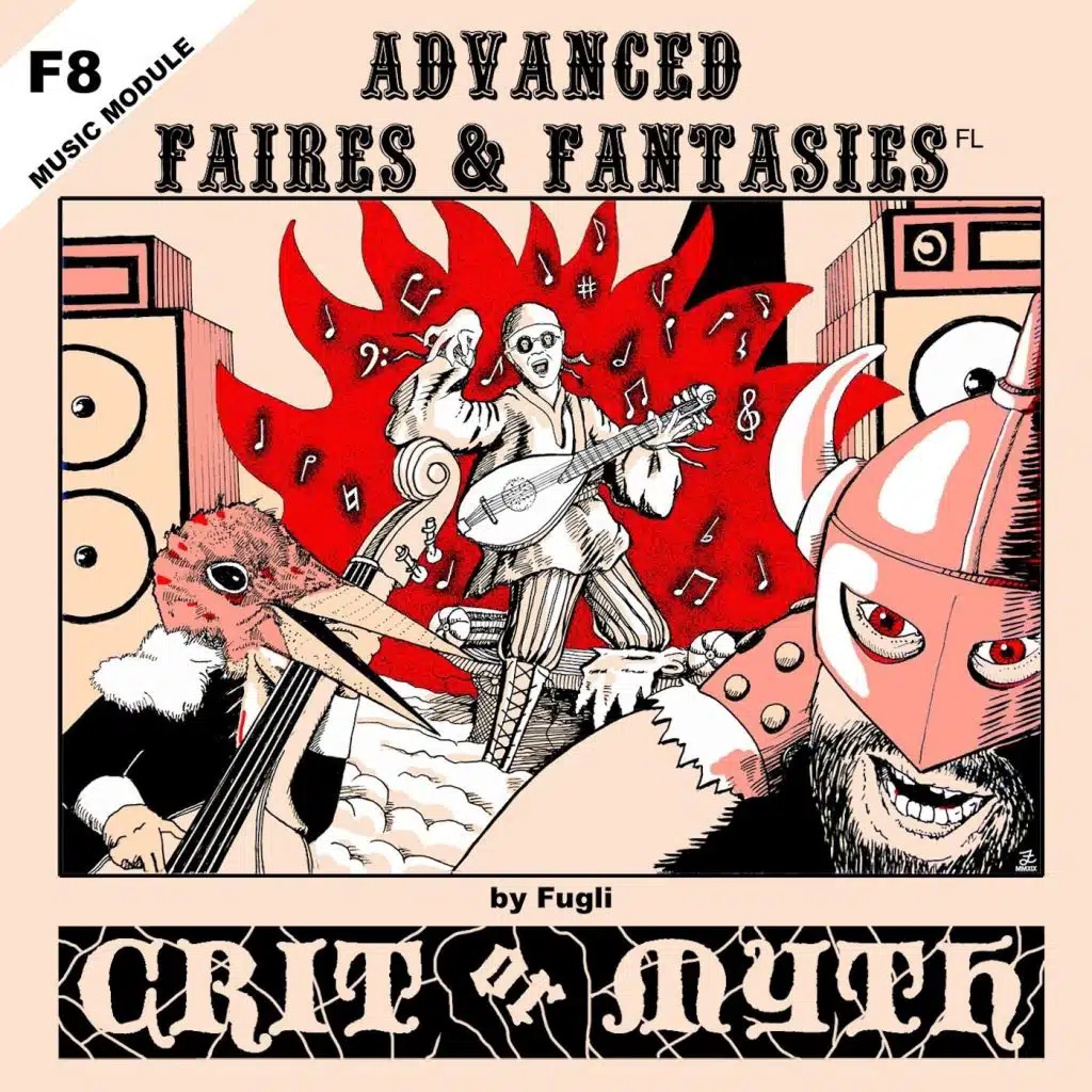 F8 Music Module: Advanced Faires and Fantasies: Crit or Myth