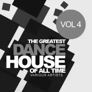 The Greatest Dance House Of All Time, Vol.4