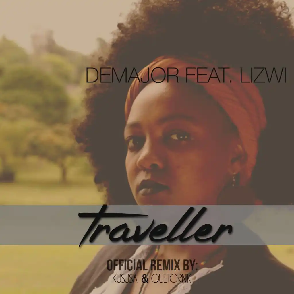 Traveller (Kususa & QueTornik Official Remix) [feat. Lizwi]