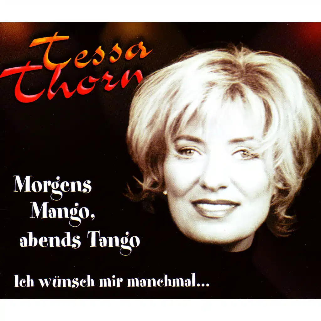 Morgens Mango, abends Tango