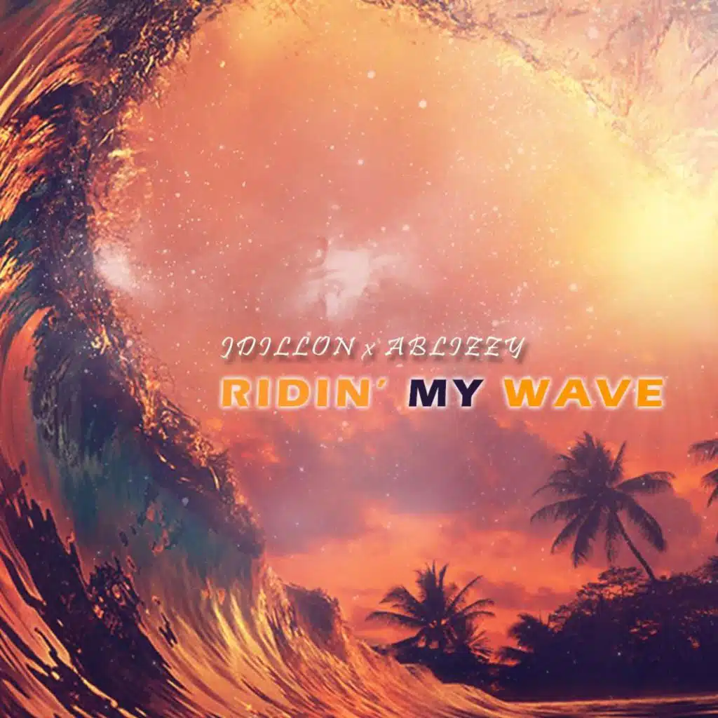 Ridin' My Wave
