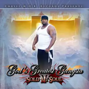 Sold My Soul (Christ M.O.B. Records Presents:)