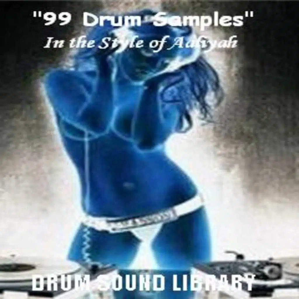 99 Drum Samples (In the Style of Aaliyah)