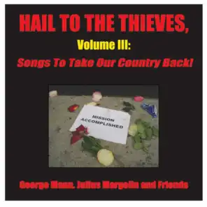 Hail to the Thieves, Volume III: Songs to Take Our Country Back! (Digital Version)