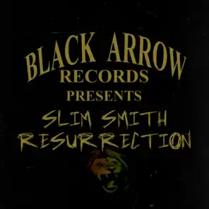 Black Arrow Presents Slim Smith Resurrection