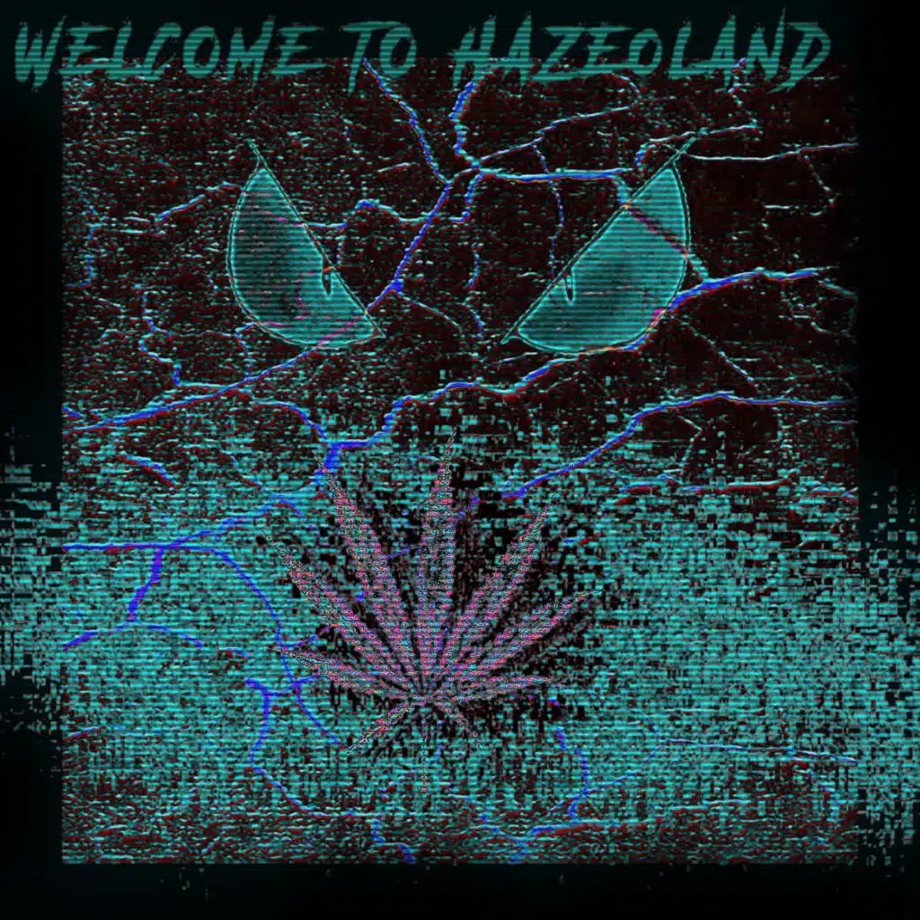 Welcome to HazeoLand (Mixtape)