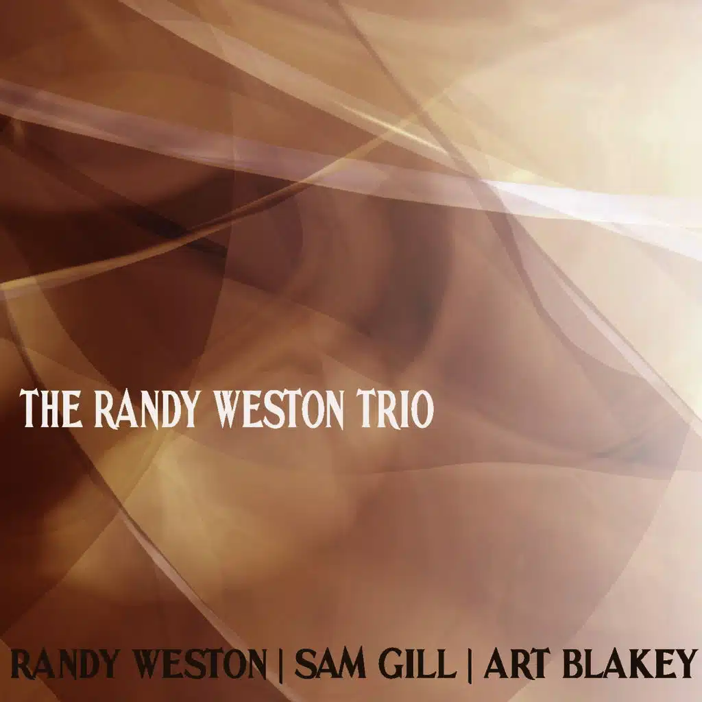 The Randy Weston Trio