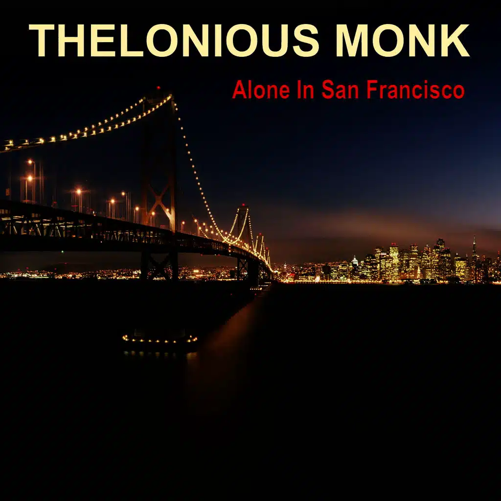 Alone in San Francisco