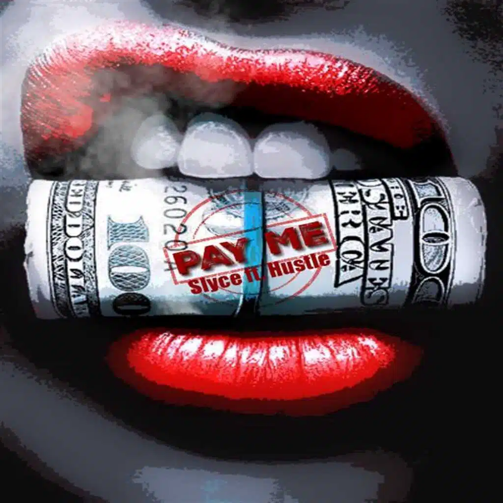 Pay Me (feat. Hustle)