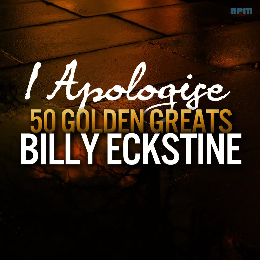 I Apologise - 50 Golden Greats
