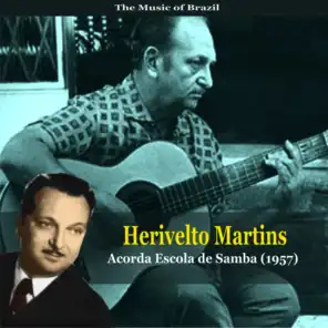 The Music of Brazil / Herivelto Martins /Acorda Escola de Samba  (1957)