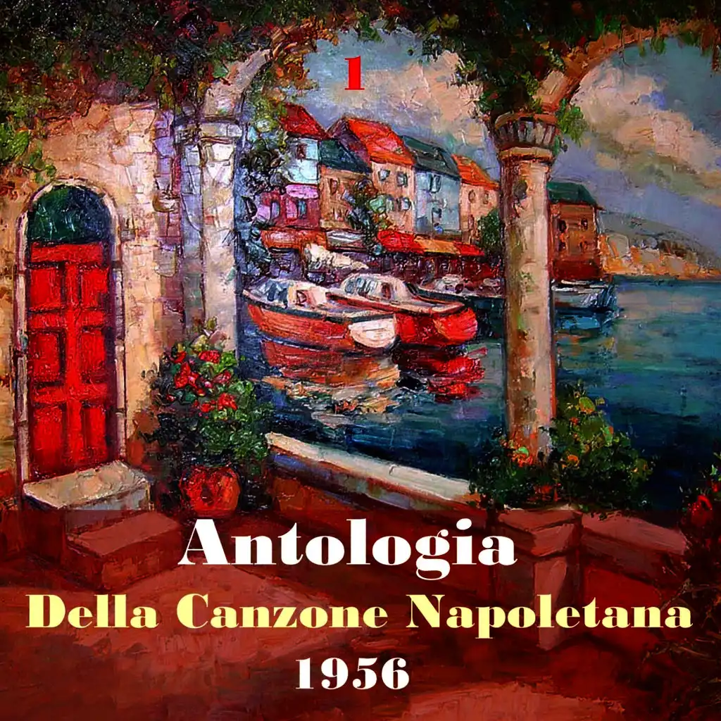 The Italian Song / Antologia Della Canzone Napoletana (Neapolitan Song Anthology), Vol. 1