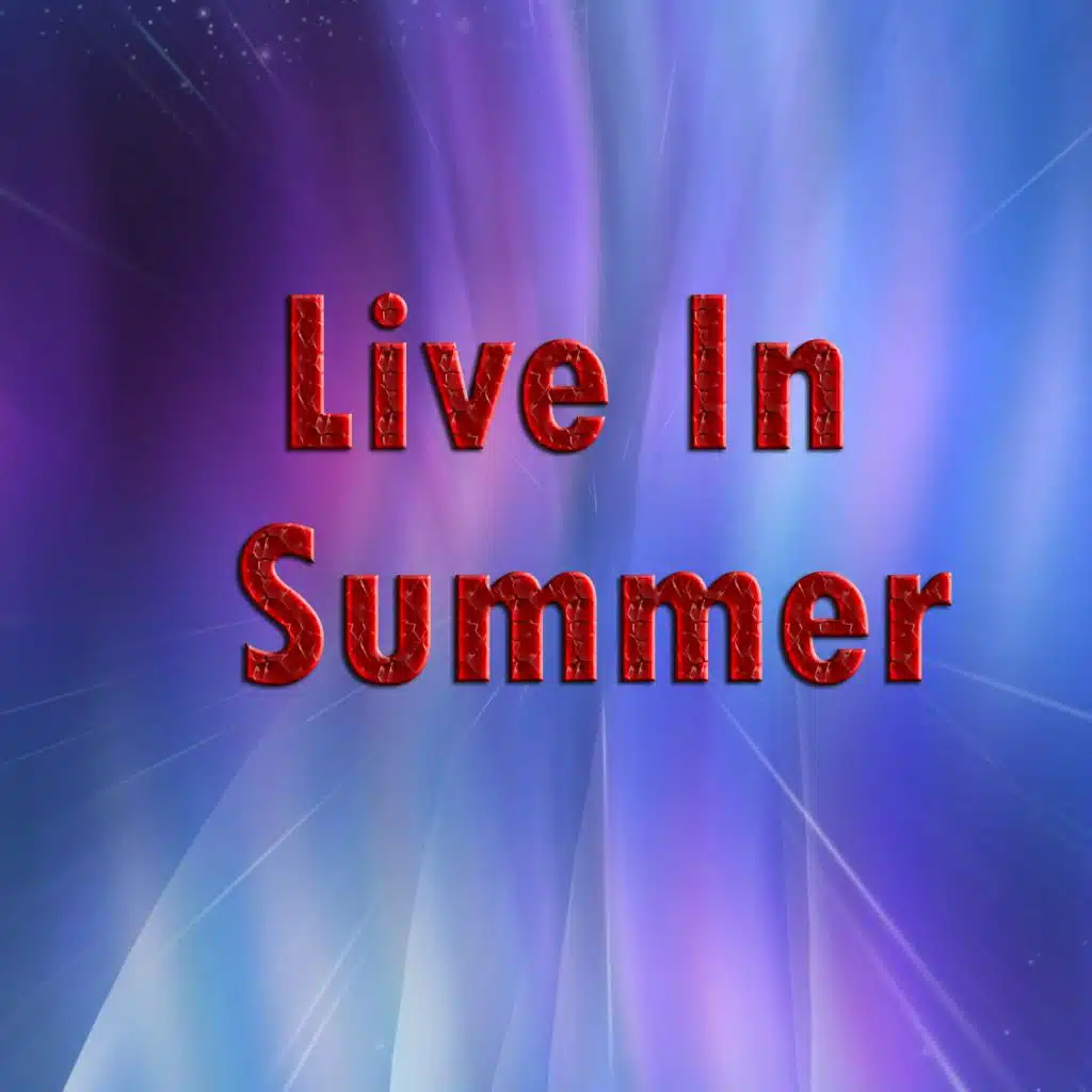 Live In Summer