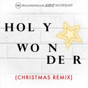 Holy Wonder (Christmas Remix) [feat. Ben Erickson & Sarah Linn]