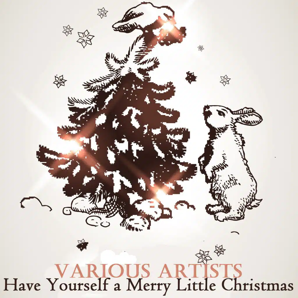 Have Yourself a Merry Little Christmas