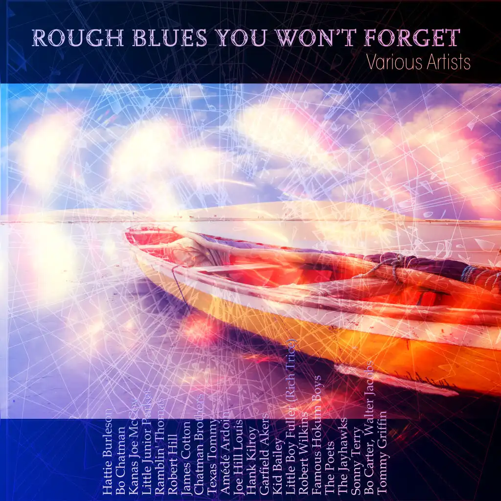 Rough Blues You Won't Forget