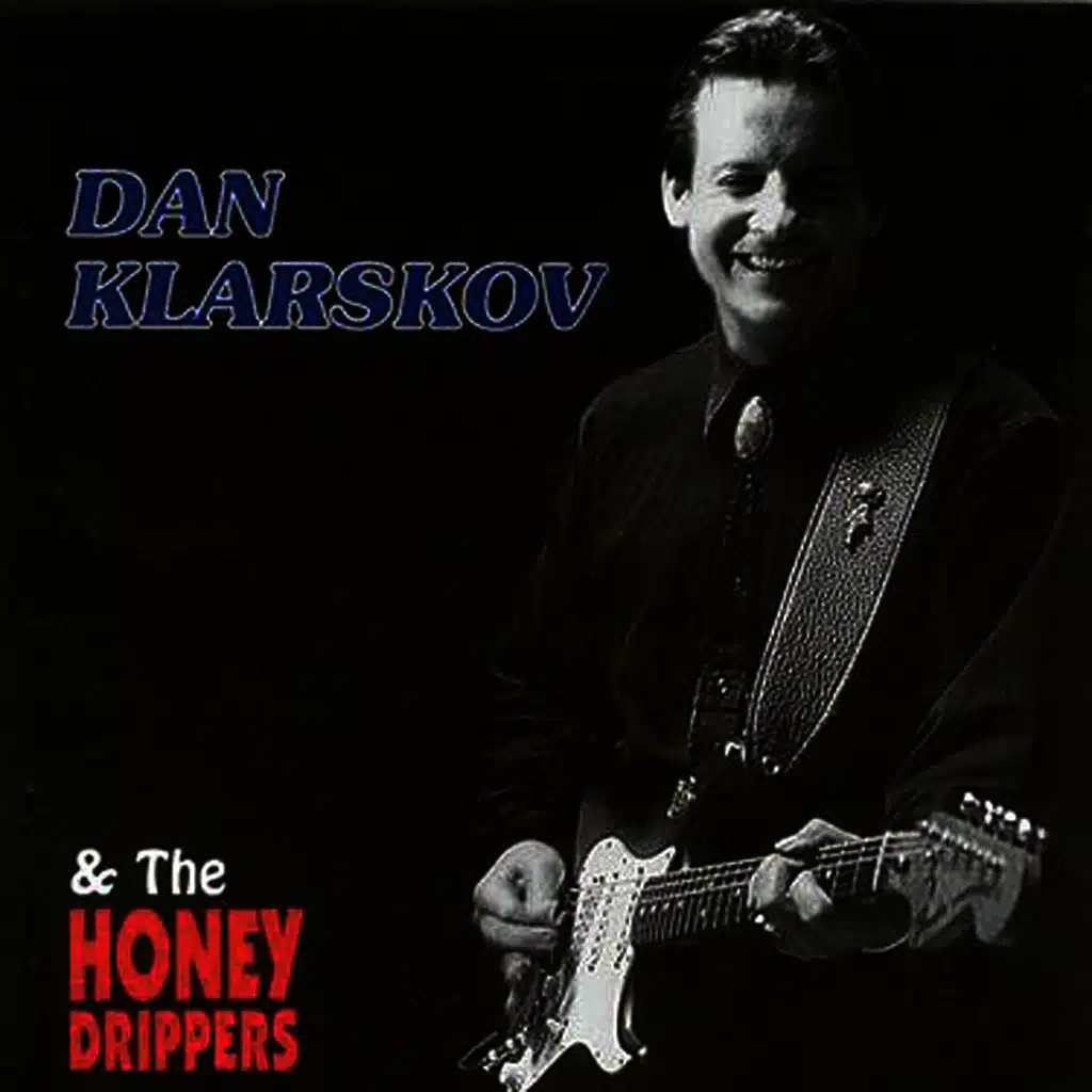Dan Klarskov & The Honeydrippers