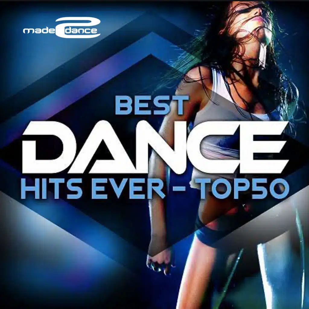 Best Dance Hits Ever Top 50
