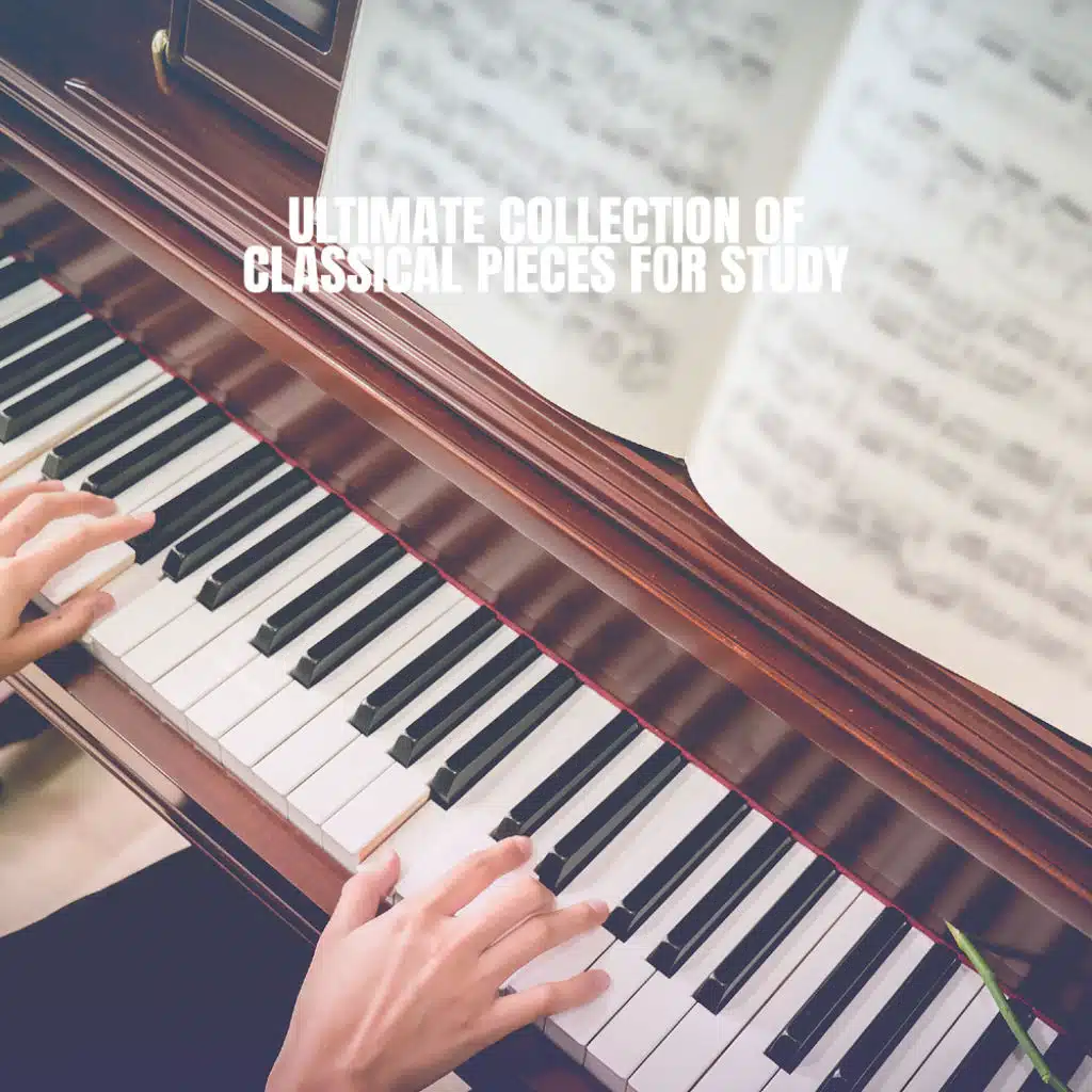 Ultimate Collection of Classical Pieces for Study