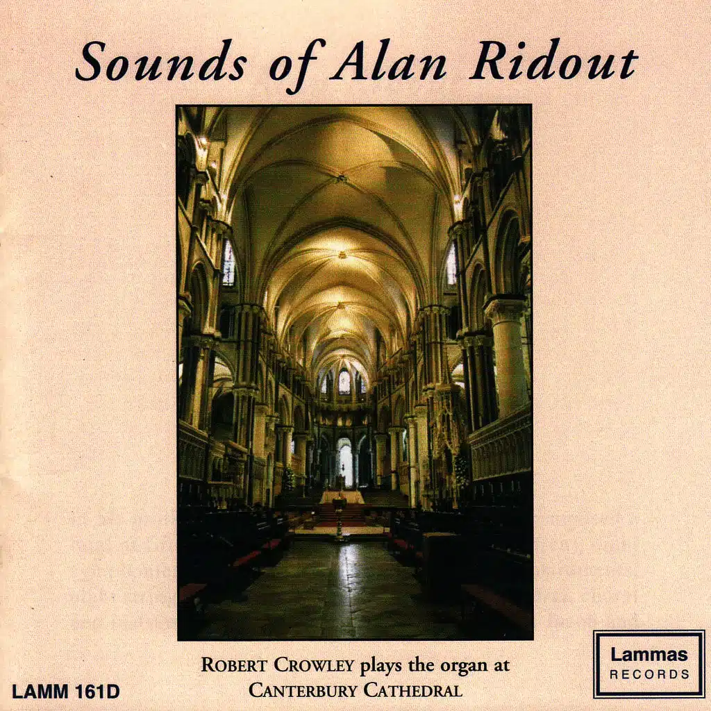 Sounds of Alan Ridout - Robert Crowley plays at Canterbury Cathedral