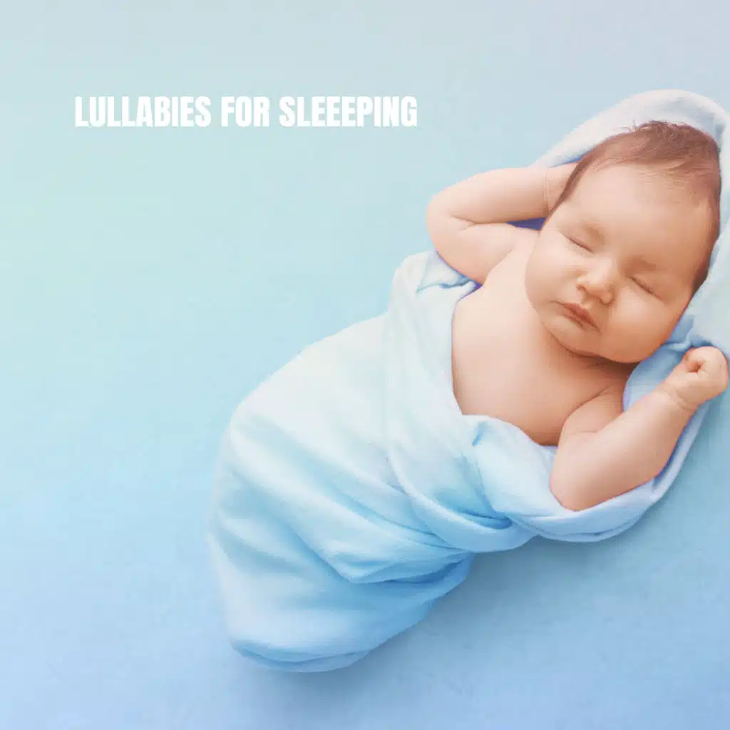 Lullabies for Sleeeping