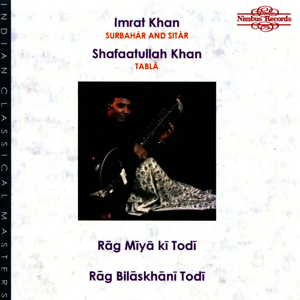 Rāg Mīyā kī Todī / Rāg Bilāskhānī Todī