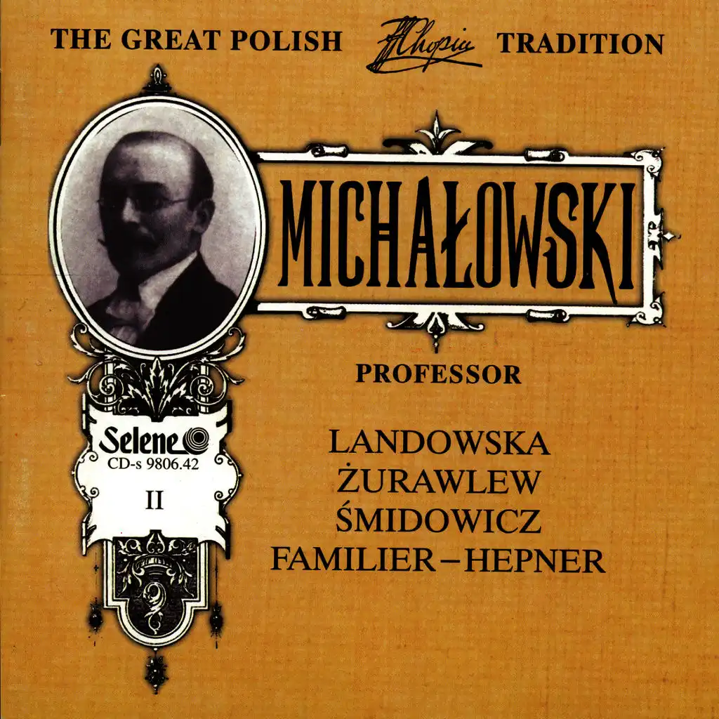 The Great Polish Chopin Tradition: Aleksander Michalowski vol. 2